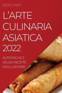 L'ARTE CULINARIA ASIATICA 2022 - Chen, Jade