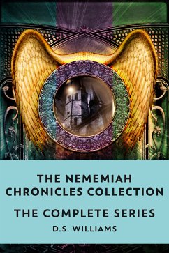 The Nememiah Chronicles Collection (eBook, ePUB) - Williams, D.S.