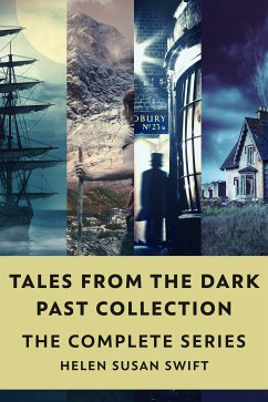 Tales From The Dark Past Collection (eBook, ePUB) - Swift, Helen Susan