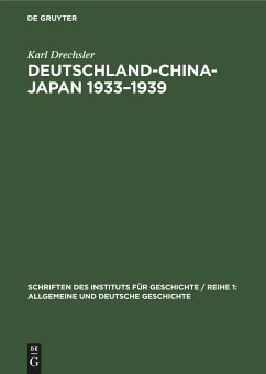 Deutschland-China-Japan 1933¿1939 - Drechsler, Karl