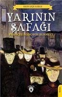 Yarinin Safagi - Hodgson Burnett, Frances