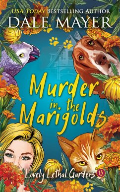 Murder in the Marigolds (Lovely Lethal Gardens, #13) (eBook, ePUB) - Mayer, Dale