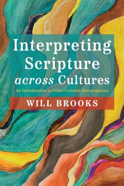 Interpreting Scripture across Cultures - Brooks, Will