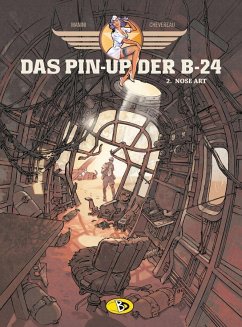 Das Pin-Up der B-24 Band 2 - Manni;Cheverau