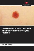 Interest of anti-P16INK4a antibody in melanocytic lesions