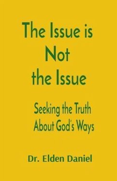 Cover The Issue is Not the Issue (eBook, ePUB)