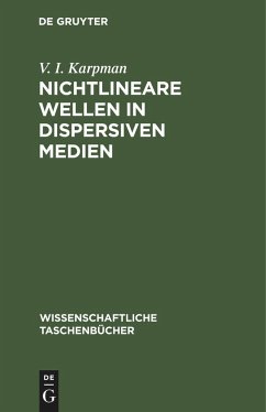 Nichtlineare Wellen in dispersiven Medien - Karpman, V. I.