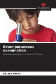 Extemporaneous examination