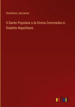Il Dante Popolare o la Divina Commedia in Dialetto Napolitano