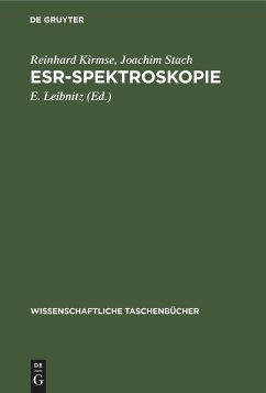 ESR-Spektroskopie - Kirmse, Reinhard;Stach, Joachim