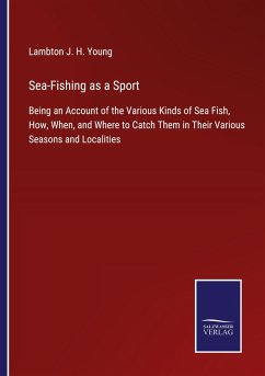 Sea-Fishing as a Sport - Young, Lambton J. H.