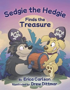 Sedgie the Hedgie Finds the Treasure - Carlson, Erica