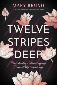 Twelve Stripes Deep - Bruno, Mary