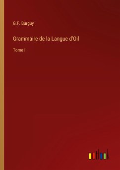 Grammaire de la Langue d'Oil