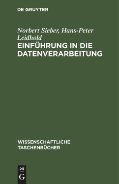 Einführung in die Datenverarbeitung - Sieber, Norbert;Leidhold, Hans-Peter