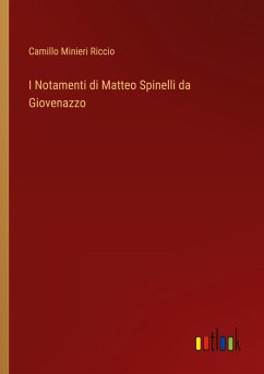 I Notamenti di Matteo Spinelli da Giovenazzo