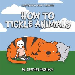 How to Tickle Animals - Harrison, Stephen D.