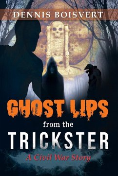 Ghost Lips from the Trickster - Boisvert, Dennis