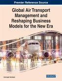 Global Air Transport Management and Reshaping Business Models for the New Era