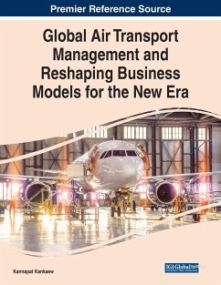 Global Air Transport Management and Reshaping Business Models for the New Era