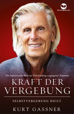 Kraft Der Vergebung - Gassner, Kurt Friedrich