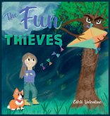The Fun Thieves The Fun Thieves