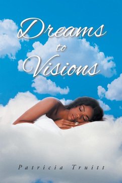 Dreams to Visions - Truitt, Patricia