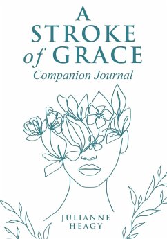A Stroke of Grace - Companion Journal - Heagy, Julianne