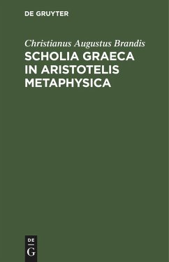 Scholia Graeca in Aristotelis Metaphysica - Brandis, Christianus Augustus