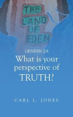 WHAT is your PERSPECTIVE OF TRUTH (eBook, ePUB) - Jones, Carl