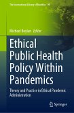 Ethical Public Health Policy Within Pandemics (eBook, PDF)