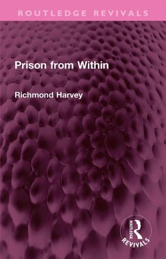 Prison from Within (eBook, ePUB) - Harvey, Richmond