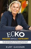 Ecko Wegen Erfolg Gefeuert