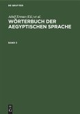 Wörterbuch der aegyptischen Sprache. Band 3