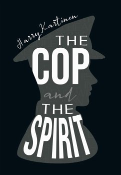 The Cop and the Spirit - Harry Kartinen