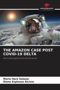 THE AMAZON CASE POST COVID-19 DELTA - Haro Salazar, Mario;Espinoza Alcívar, Diana