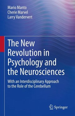 The New Revolution in Psychology and the Neurosciences (eBook, PDF) - Manto, Mario; Marvel, Cherie; Vandervert, Larry