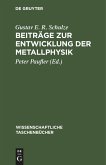 Beiträge zur Entwicklung der Metallphysik