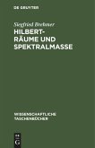 Hilbert-Räume und Spektralmaße