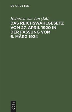 Das Reichswahlgesetz vom 27. April 1920 in der Fassung vom 6. März 1924