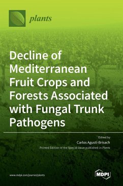 Decline of Mediterranean Fruit Crops and Forests Associated with Fungal Trunk Pathogens