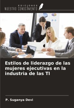 Cover Estilos de liderazgo de las mujeres ejecutivas en la industria de las TI
