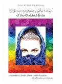 Resurrection Journey of the Christed Bride COLLECTOR'S EDITION