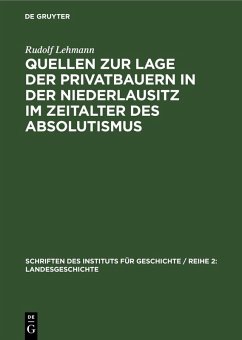 Cover Quellen zur Lage der Privatbauern in der Niederlausitz im Zeitalter des Absolutismus