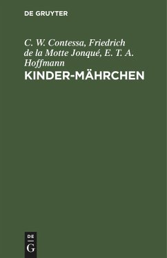 Kinder-Mährchen - Contessa, C. W.;Motte Jonqué, Friedrich de la;Hoffmann, E. T. A.