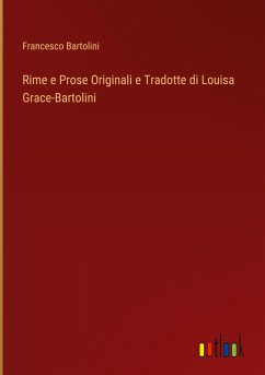 Rime e Prose Originali e Tradotte di Louisa Grace-Bartolini