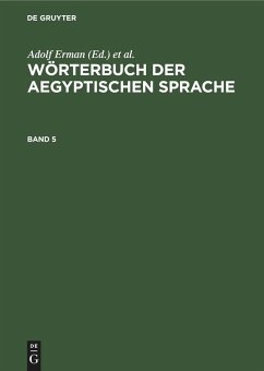 Wörterbuch der aegyptischen Sprache. Band 5