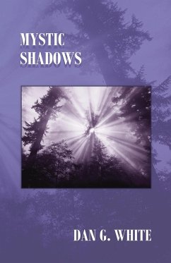 Mystic Shadows - White, Dan G.