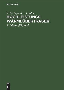 Hochleistungswärmeübertrager - Kays, W. M.;London, A. L.