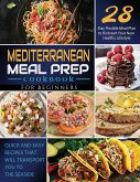 Mediterranean Meal Prep Cookbook for Beginners